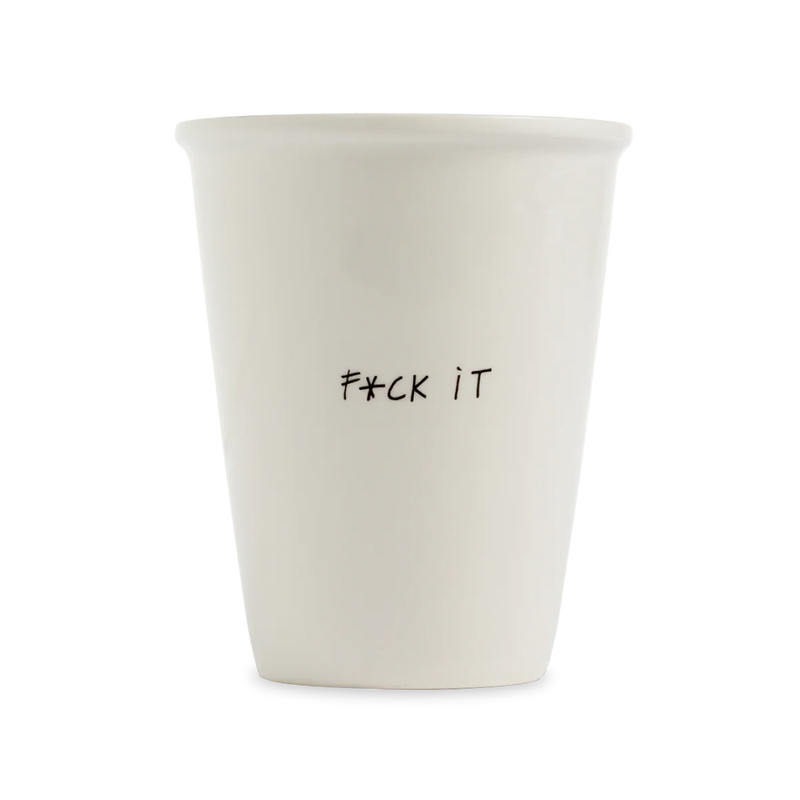 Tasse - Fuck it